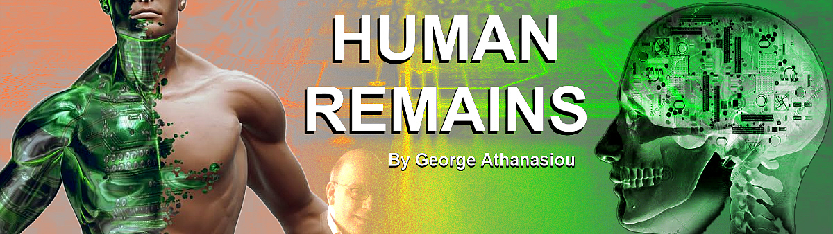 HUMAN REMAINS  By George Athanasiou